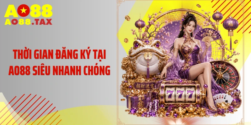Thời gian đăng ký tại AO88 siêu nhanh chóng